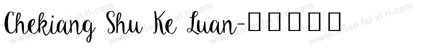Chekiang Shu Ke Luan字体转换